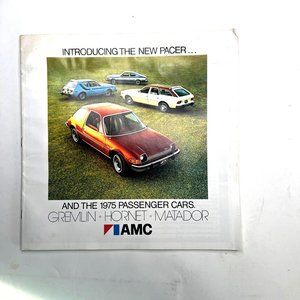 AMC Brochure 1975 New Pacer and other Passenger Cars Gremlin Hornet Matador